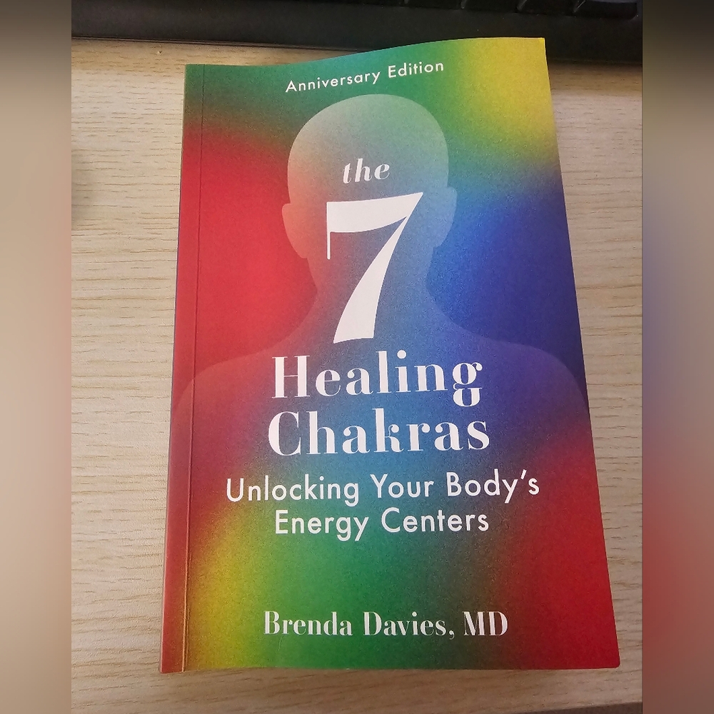 The 7 Healing Chakras: Unlocking Your Body's Energy Centers Book